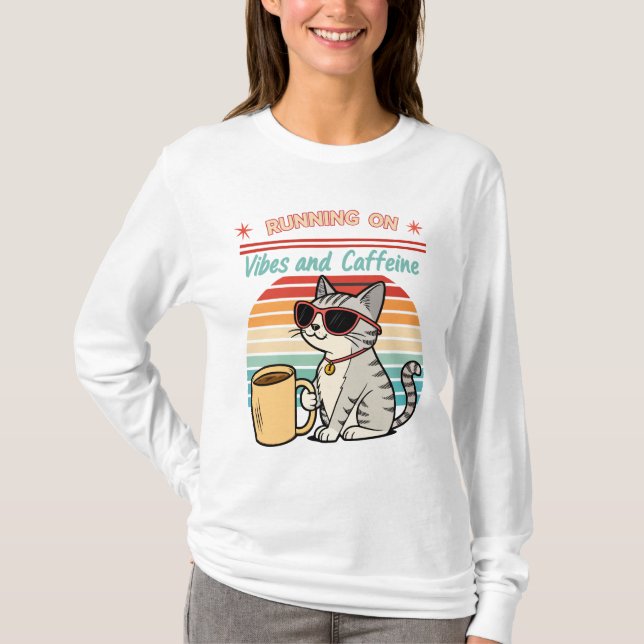 Running on Vibes & Caffeine - Cool Cat Retro  T-Shirt (Front)