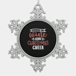 Running On Wine And Christmas Cheer Christmas Wine Snowflake Pewter Christmas Ornament