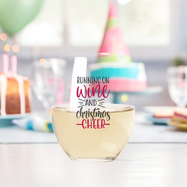 Running on wine and Christmas Cheer Stemless Wine Glass (Insitu (Birthday))