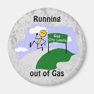 Running out of Gas Magnet