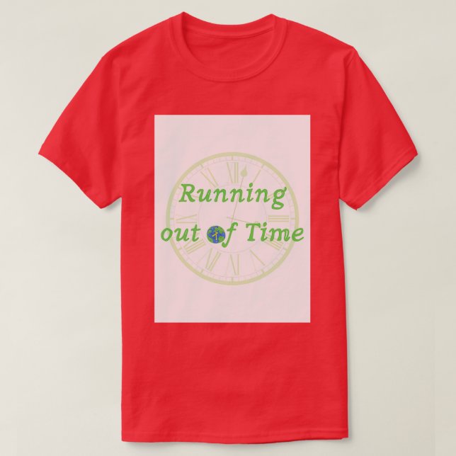 Running out of Time Art T-Shirt (Design Front)