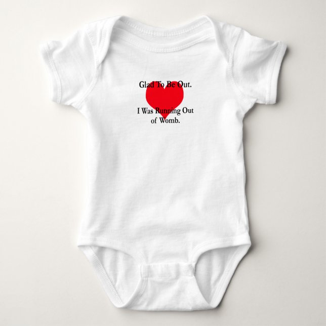 Running Out of Womb Funny Babys 1st Tee (Front)