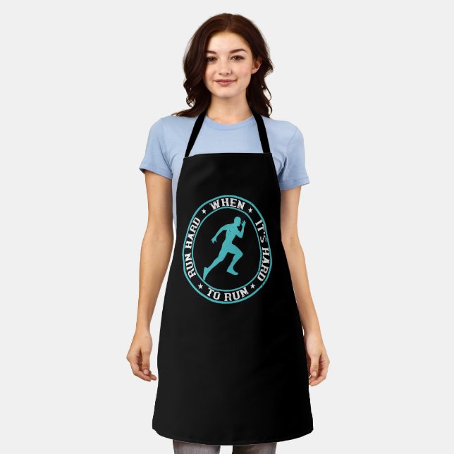 Running - Run hard when it's hard to run Apron (Worn)