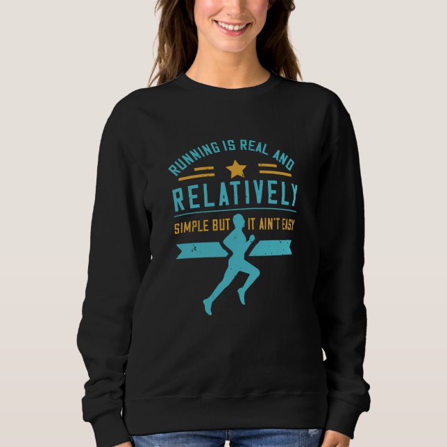 Running - Running is simple but not easy Sweatshirt (Front)