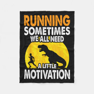 Running Sometimes We All Need A Little Motivation  Fleece Blanket
