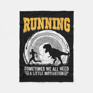 Running Sometimes We All Need A Little Motivation  Fleece Blanket