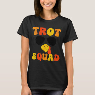 Running Turkey Sungles Trot Squad Thanksgiving _1 T-Shirt