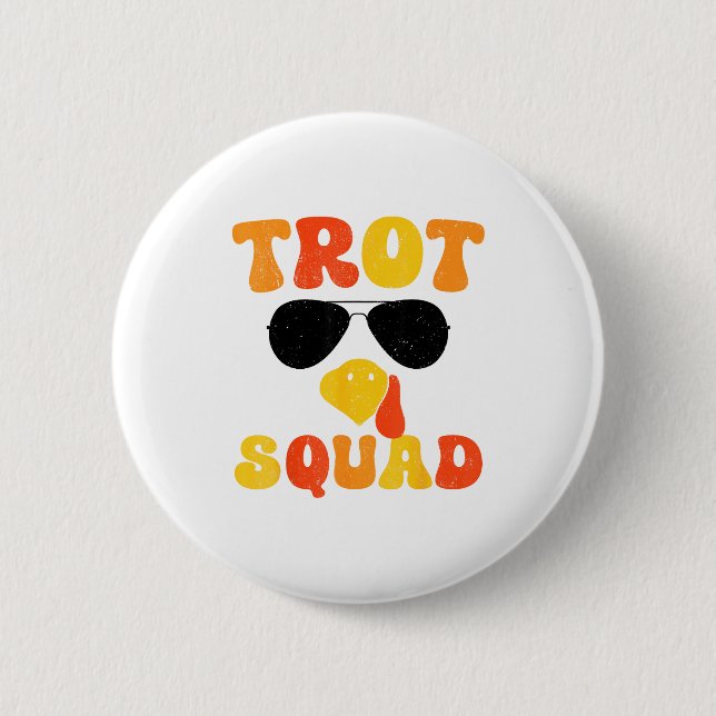 Running Turkey Sungles Trot Squad Thanksgiving  6 Cm Round Badge (Front)