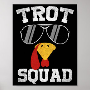 Running Turkey Sungles Trot Squad Thanksgiving  Poster