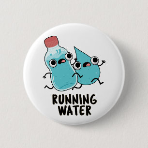 Running Water Funny Water Pun 6 Cm Round Badge