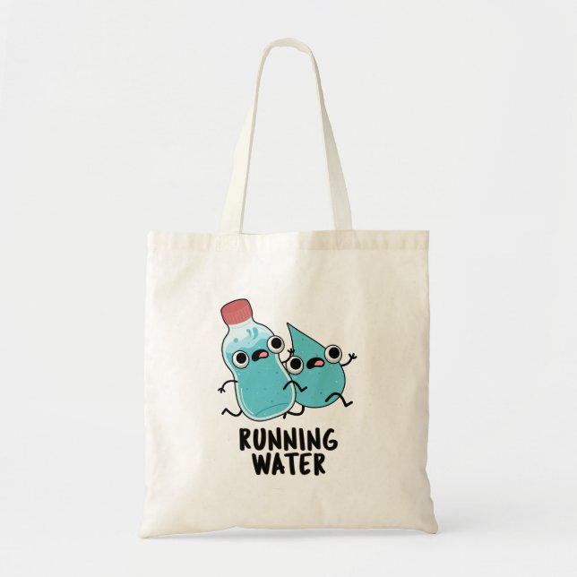 Running Water Funny Water Pun  Tote Bag (Front)