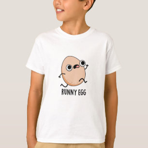 Runny Egg Funny Food Pun T-Shirt