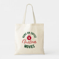 Runs on Coffee and Christmas Movies Typography