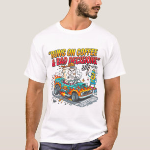 Runs on Coffee funny quote -pml fashion T-Shirt