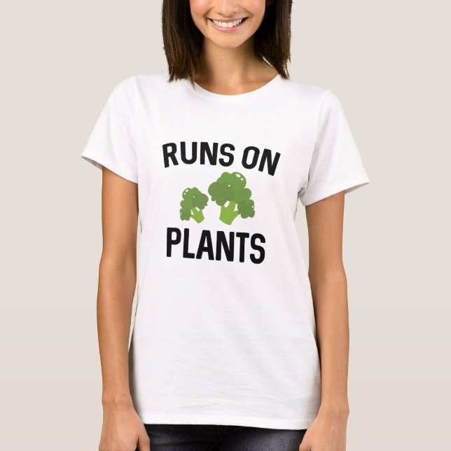 Runs On Plants T-Shirt (Front)