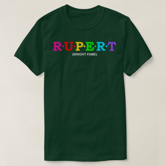 Rupert Bright fame T-Shirt (Design Front)