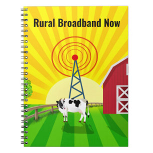Rural Broadband Now Notebook