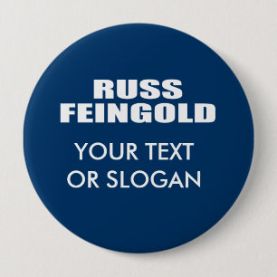 RUSS FEINGOLD FOR SENATE 10 CM ROUND BADGE