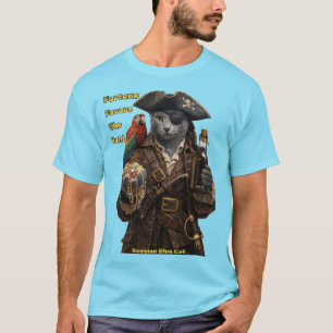 Russian Blue Pirate Cat – Fortune Favors The Bold T-Shirt