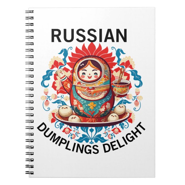 Russian Dumplings Delight Notebook (Front)