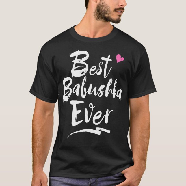 Russian Grandma Best Babushka Ever  Grandmother  T-Shirt (Front)