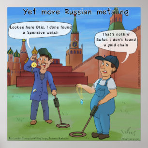 Russian Metal-Ing Funny Poster by Rick London