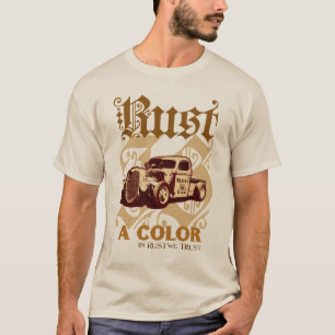 Rust Is A Colour T-Shirt