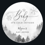 Rustic Baby It's Cold Outside Grey Baby Shower  Classic Round Sticker<br><div class="desc">Rustic baby shower favour sticker featuring watercolor illustration of a snowy mountain with pine tree forest and grey snowflakes. The text says "baby it's cold outside."</div>