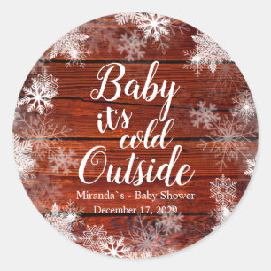 Rustic Baby it's cold outside Winter Baby Shower Classic Round Sticker