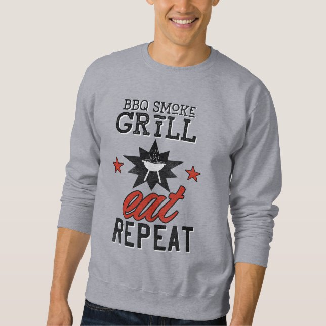 Rustic BBQ Smoke Grill EAT REPEAT Sweatshirt (Front)