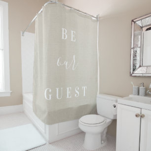 Rustic Beige Be Our Guest Farmhouse Bathroom Shower Curtain