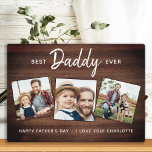 Rustic Best DADDY Ever Custom 3 Photo Father's Day Plaque<br><div class="desc">Surprise dad this fathers day with a personalised 3 photo plaque. "Best DADDy Ever" Personalise this dad plaque with favourite photos, message and name.. Visit our collection for the best dad father's day gifts and personalised dad gifts. COPYRIGHT © 2020 Judy Burrows, Black Dog Art - All Rights Reserved. Rustic...</div>