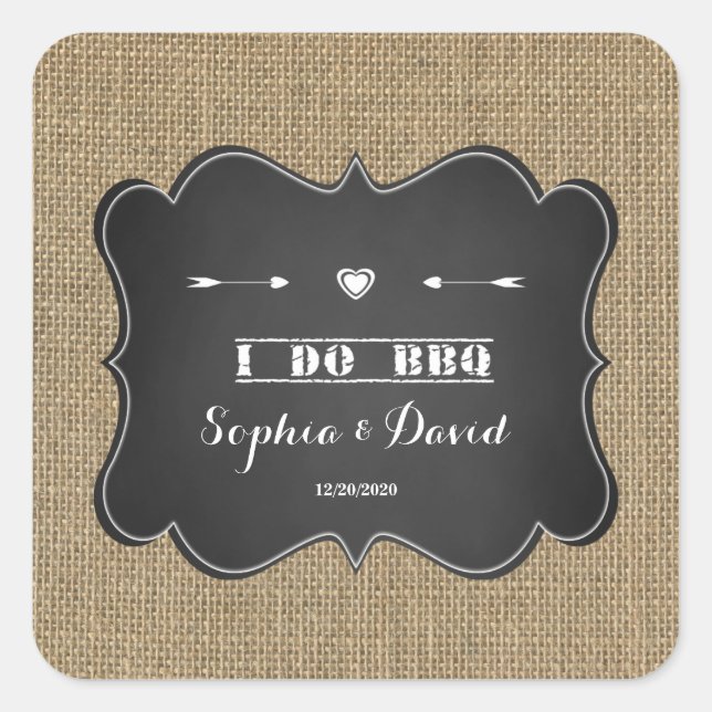 Rustic Burlap and Chalkboard I DO BBQ Square Sticker (Front)