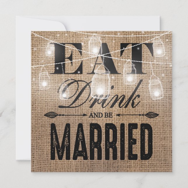 Rustic Burlap Eat Drink Married Rehearsal Dinner Invitation (Front)