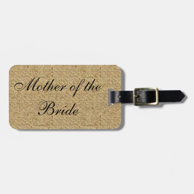 Rustic Burlap Mother of the Bride Luggage Tag (Front Horizontal)