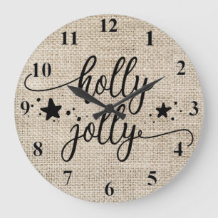 Rustic Burlap  with Holly Jolly  Clock