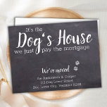 Rustic Chalkboard We've Moved Dog Moving Announcem Postcard<br><div class="desc">It's The Dog's House, We Just Pay The Mortgage! Let your best friend announce your move with this cute and funny dog moving announcement card. Personalise with names and your new address. This dog moving announcement is a must for all dog moms, dog dads and dog lovers! COPYRIGHT © 2020...</div>