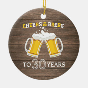 Rustic Cheers and Beers to 30 Years Ceramic Tree Decoration