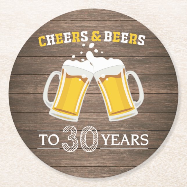 Rustic Cheers and Beers to 30 Years Round Paper Coaster (Front)