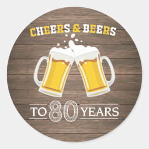 Rustic Cheers and Beers to 80 Years Classic Round Sticker