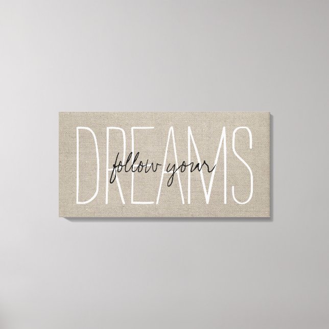 Rustic Chic Follow Your Dreams Canvas Print (Front)