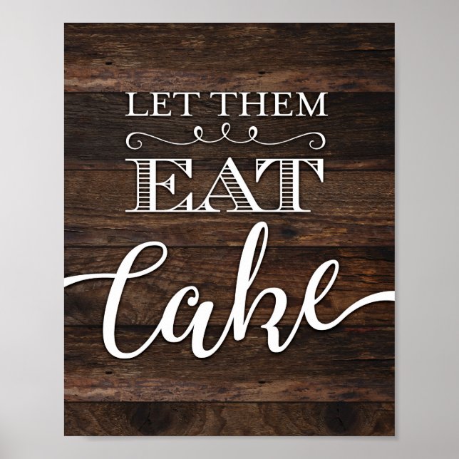 Rustic Chic LET THEM EAT CAKE Sign Print (Front)