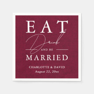 Rustic Country Burgundy Eat Drink and Be Married Napkin