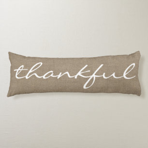 Rustic Country Farmhouse THANKFUL Script Body Cushion
