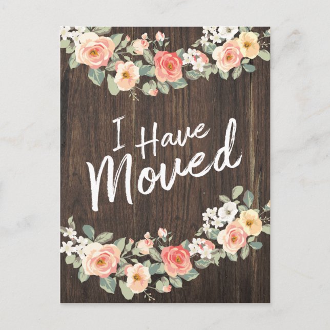 Rustic Country I Have Moved Postcard (Front)