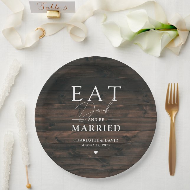 Rustic Country Wood Eat Drink and Be Married Paper Plate (Wedding)