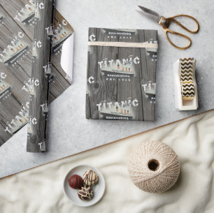  Rustic Custom Text Titanic  Wrapping Paper