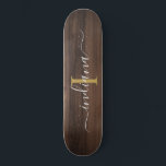 Rustic Dark Wood Monogram Script Name Initial Skateboard<br><div class="desc">Dark Wood Rustic Wood Monogram Script Name Initial Beach towel you can completely modify with your name and initial by clicking the "Personalise" button.</div>