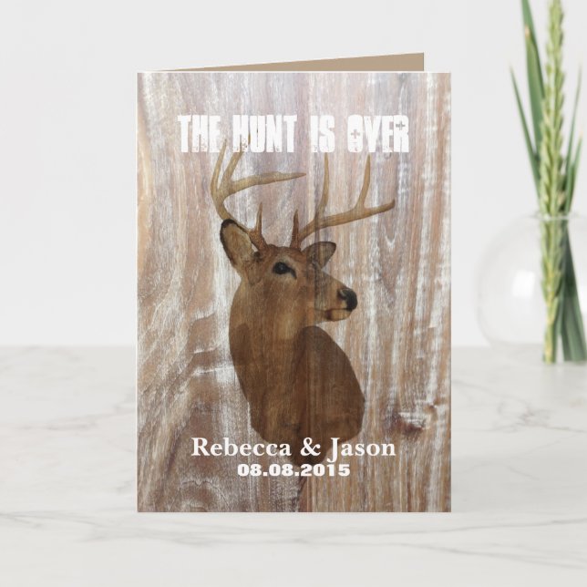 rustic deer the hunt is over wedding invitation (Front)