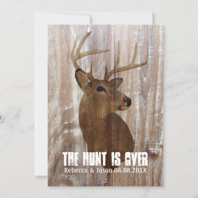 rustic deer the hunt is over wedding invitation (Front)